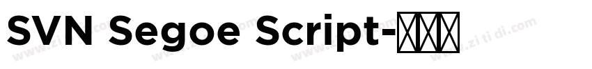 SVN Segoe Script字体转换